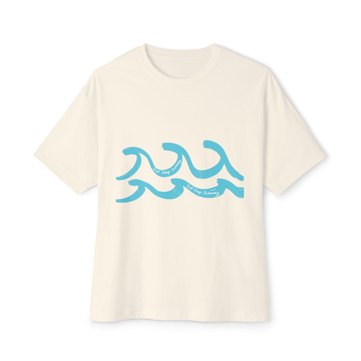 Just Keep Swimming Oversized Tee