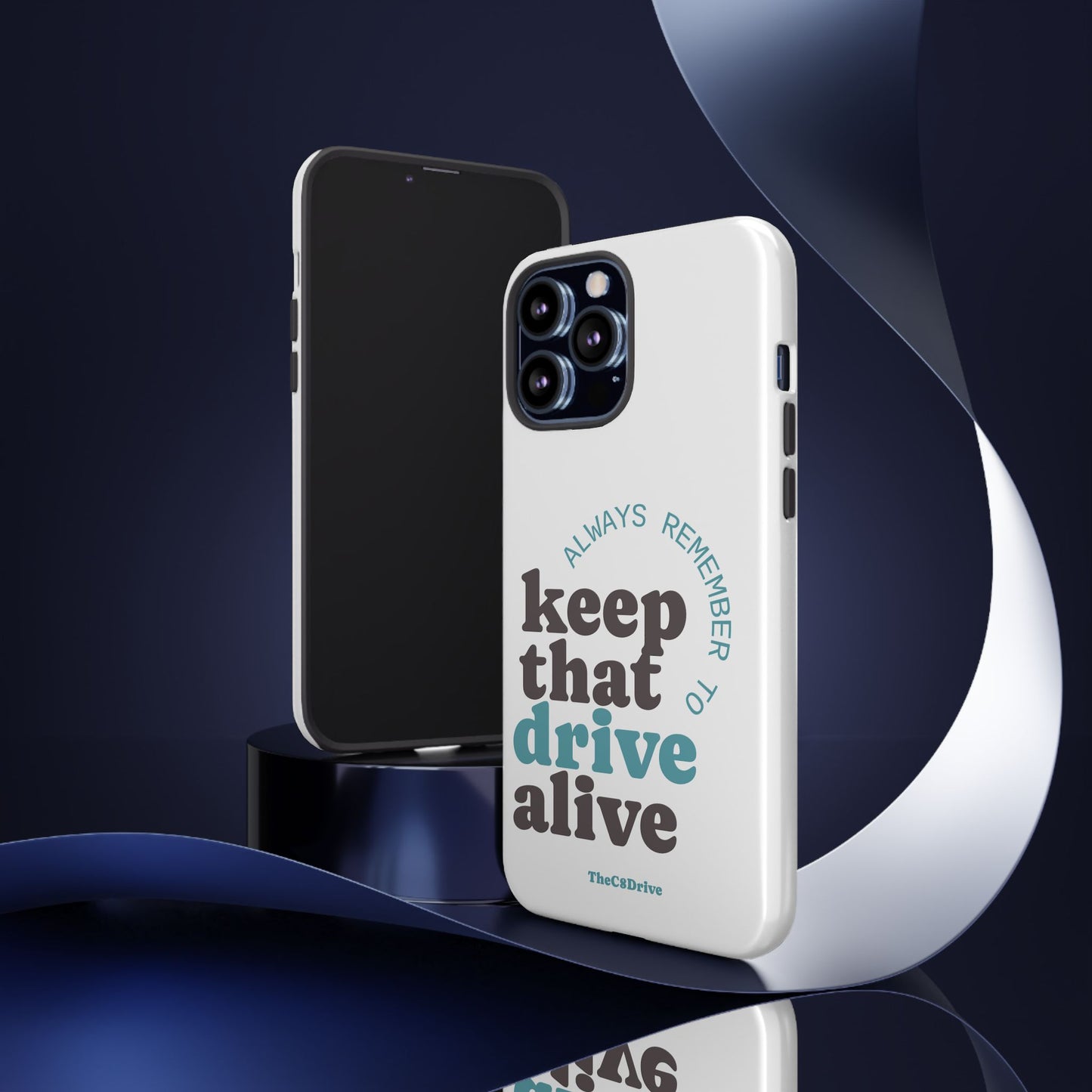 "Keep That Drive Alive" Phone Case (White)