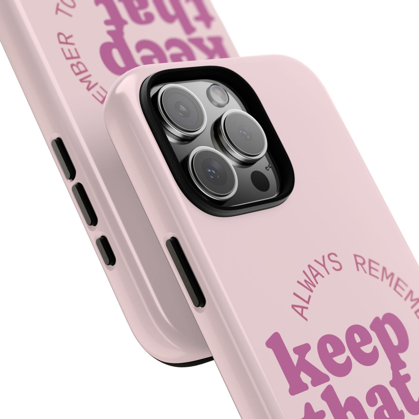 "Keep That Drive Alive" Phone Case (Pink)
