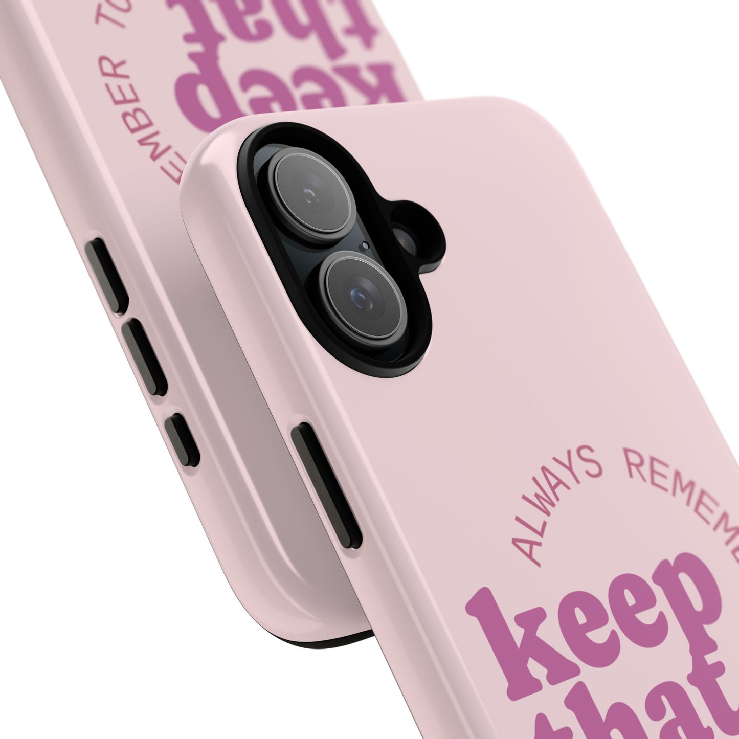 "Keep That Drive Alive" Phone Case (Pink)