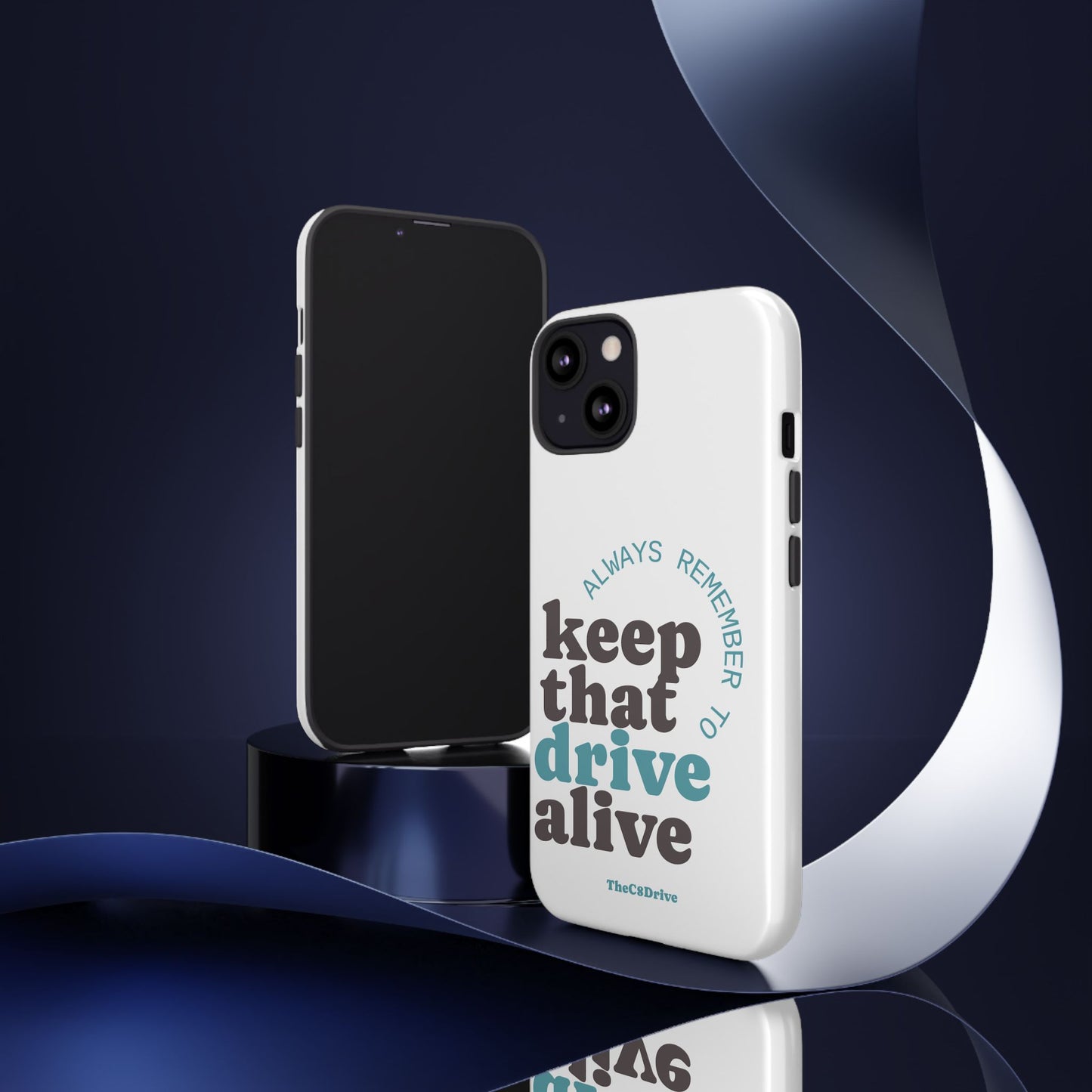 "Keep That Drive Alive" Phone Case (White)