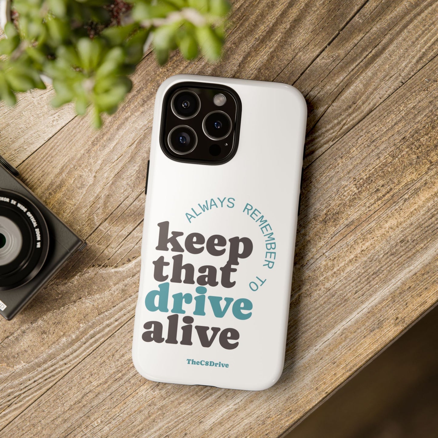 "Keep That Drive Alive" Phone Case (White)
