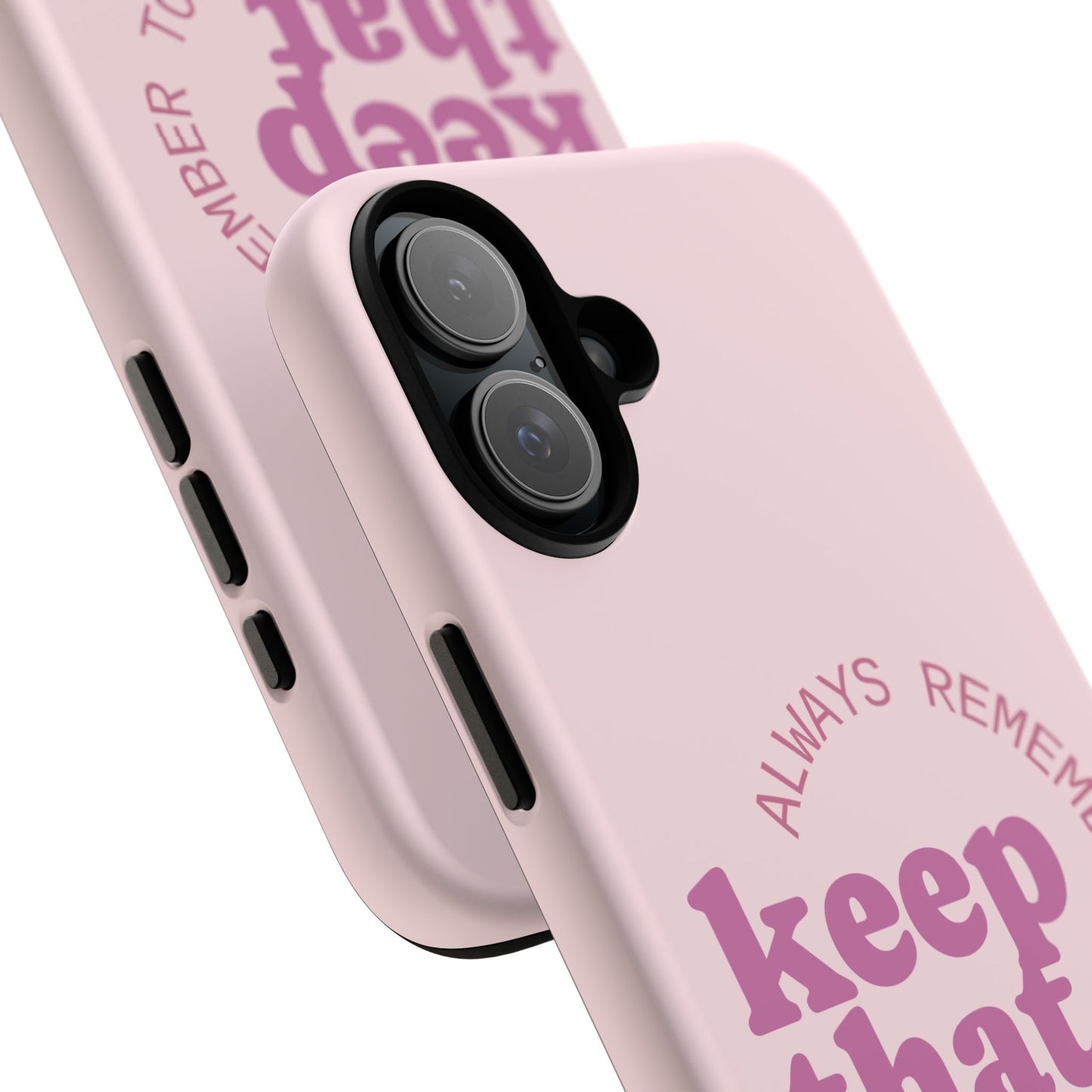 "Keep That Drive Alive" Phone Case (Pink)