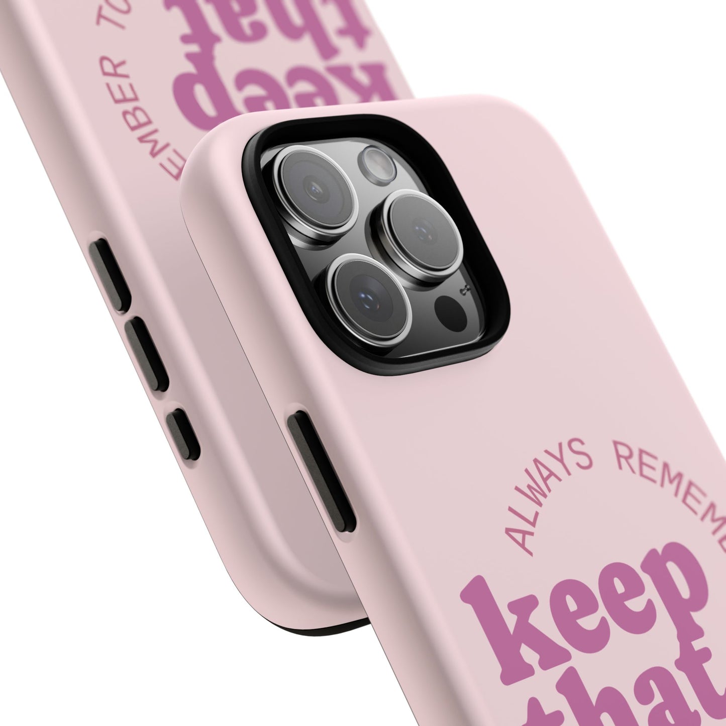 "Keep That Drive Alive" Phone Case (Pink)
