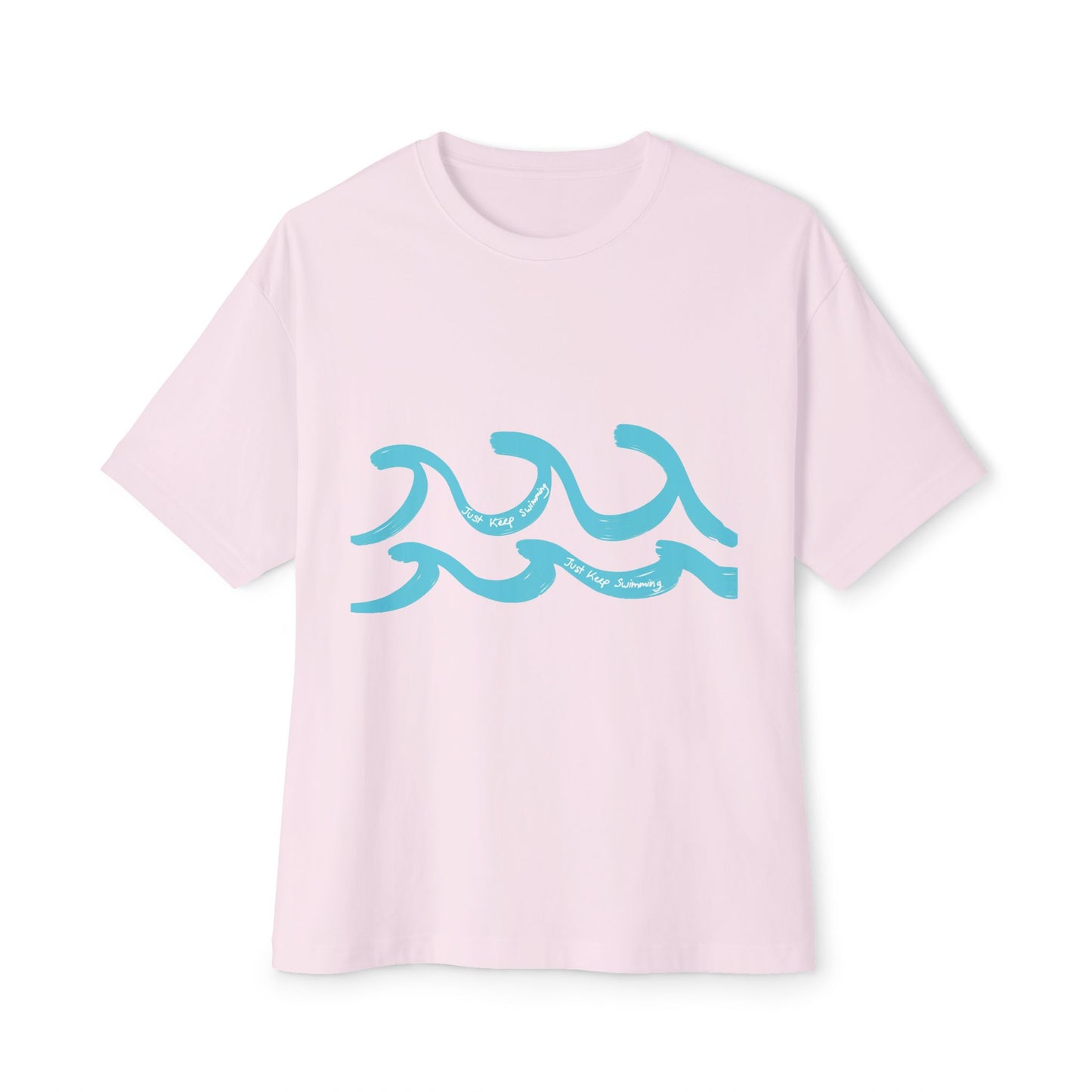 Just Keep Swimming Oversized Tee