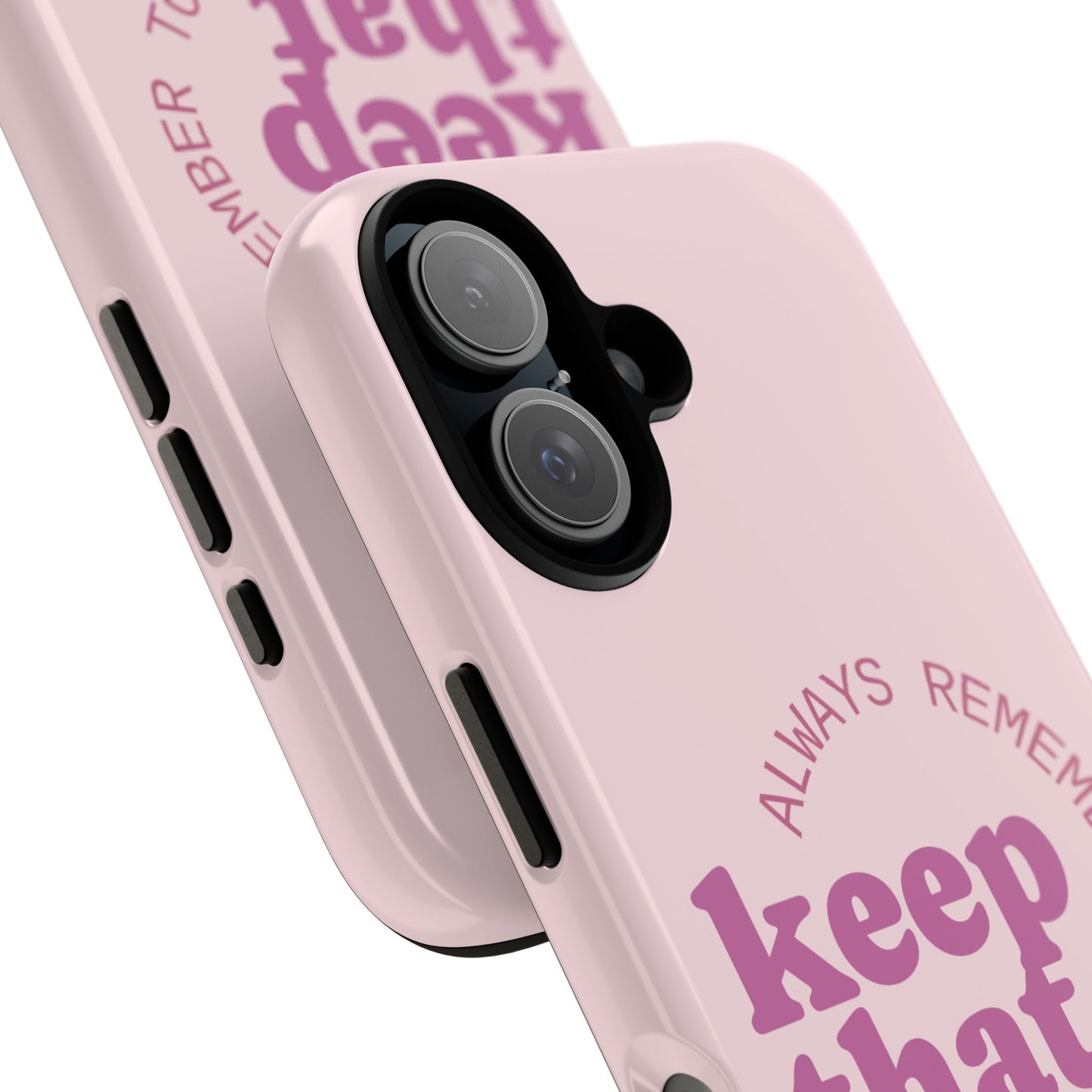 "Keep That Drive Alive" Phone Case (Pink)