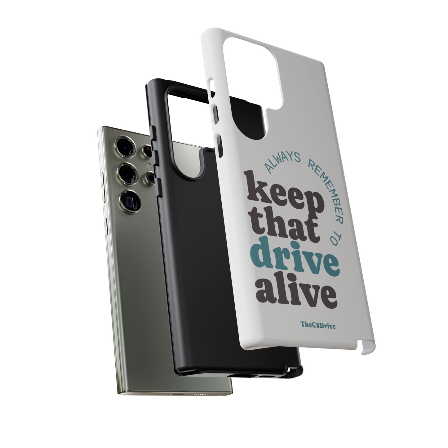 "Keep That Drive Alive" Phone Case (White)