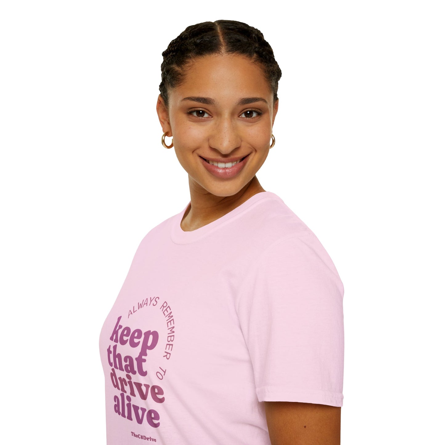 "Keep That Drive Alive" T-Shirt (Pink Design)