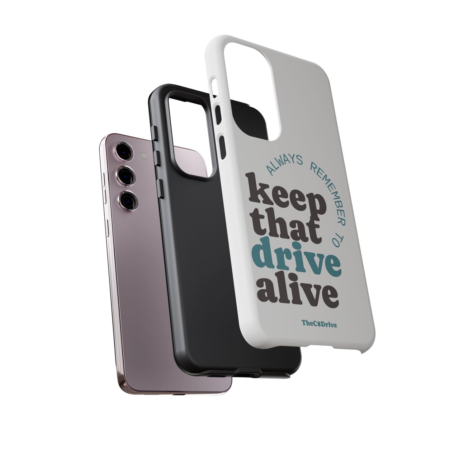 "Keep That Drive Alive" Phone Case (White)